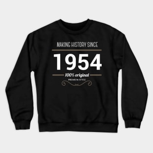 Making history since 1954 Crewneck Sweatshirt